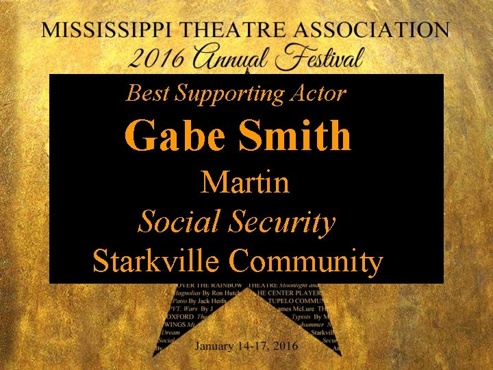 Best Supporting Actor Gabe Smith Martin Social Security Starkville Community 