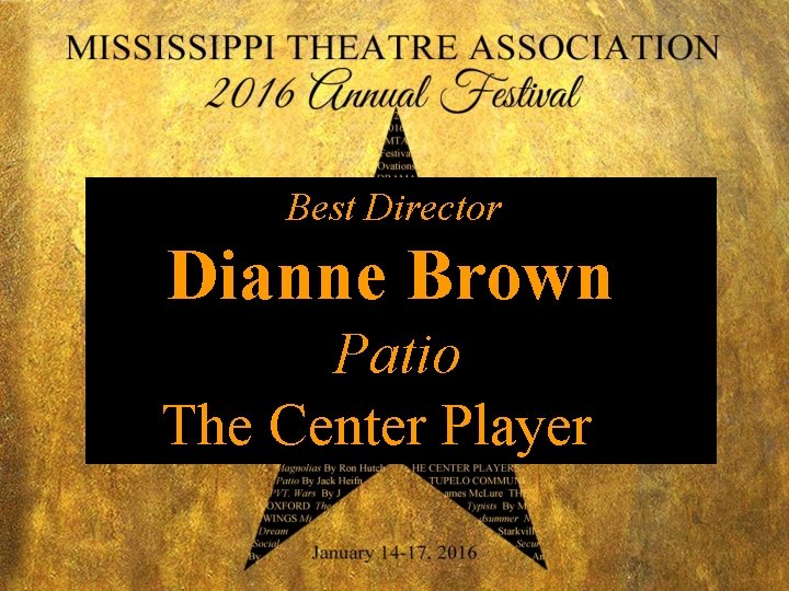 Best Director Dianne Brown Patio The Center Player 