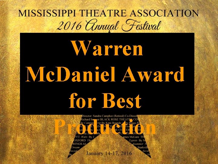 Warren Mc. Daniel Award for Best Production 