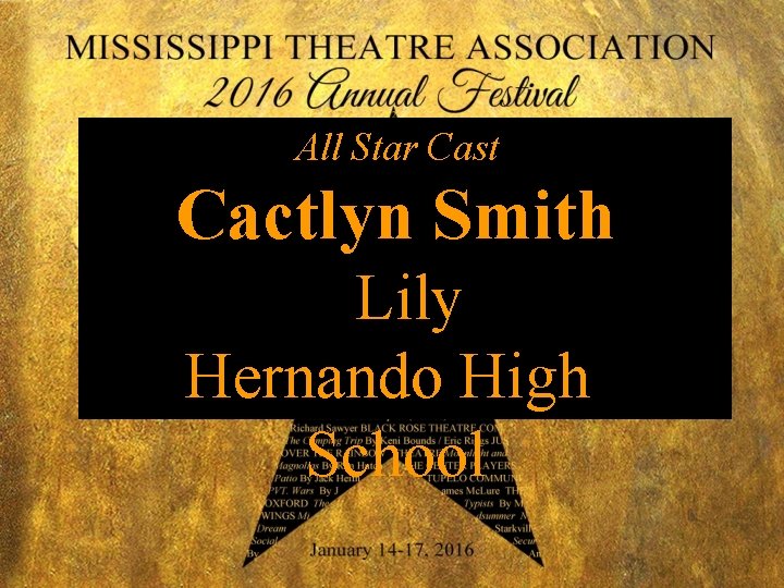 All Star Cast Cactlyn Smith Lily Hernando High School 