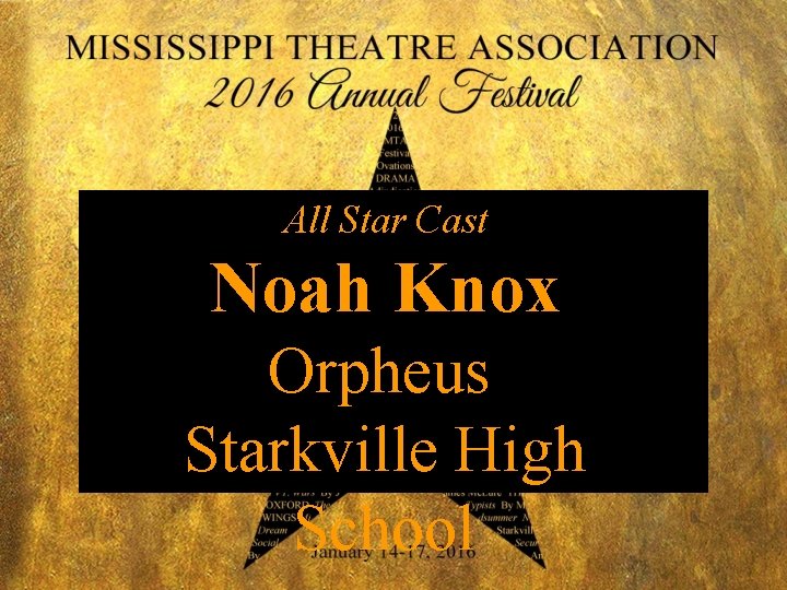 All Star Cast Noah Knox Orpheus Starkville High School 