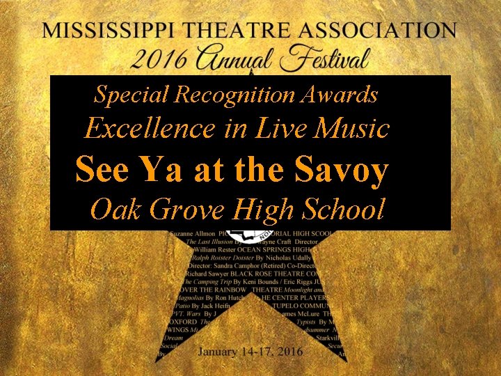 Special Recognition Awards Excellence in Live Music See Ya at the Savoy Oak Grove