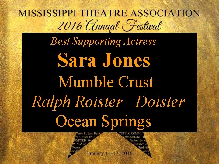 Best Supporting Actress Sara Jones Mumble Crust Ralph Roister Doister Ocean Springs 