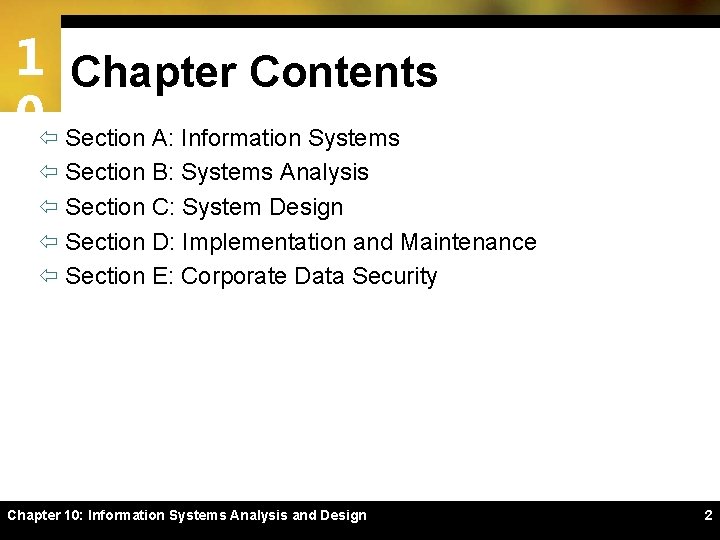 1 Chapter Contents 0ï Section A: Information Systems ï Section B: Systems Analysis ï