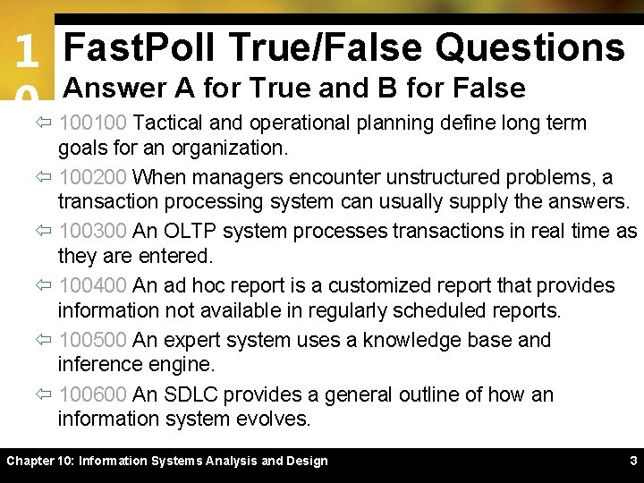 1 Fast. Poll True/False Questions Answer A for True and B for False 0ï