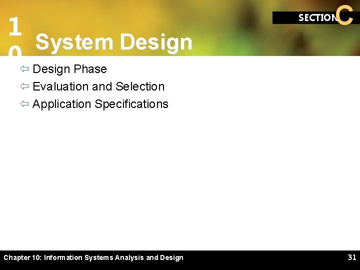 1 System Design 0ï Design Phase C SECTION ï Evaluation and Selection ï Application