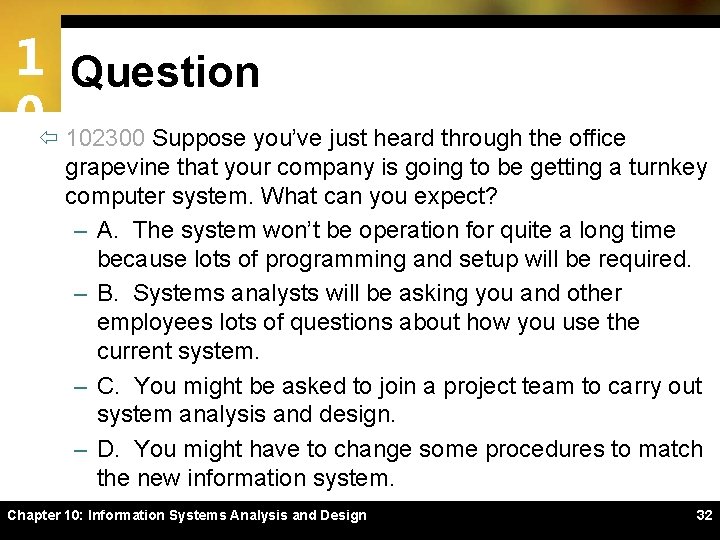 1 Question 0ï 102300 Suppose you’ve just heard through the office grapevine that your