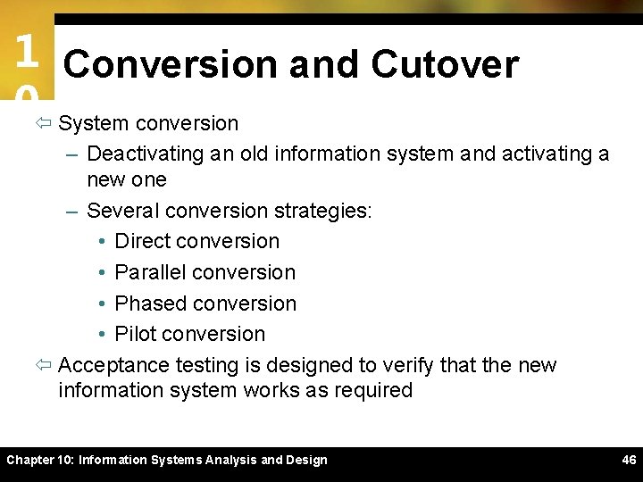 1 Conversion and Cutover 0ï System conversion – Deactivating an old information system and