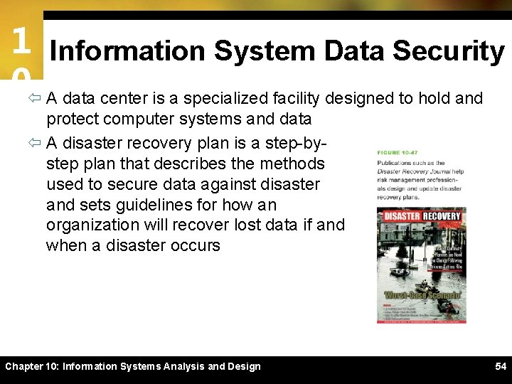 1 Information System Data Security 0ï A data center is a specialized facility designed