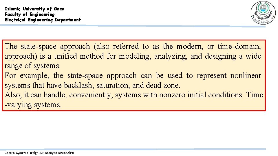 Islamic University of Gaza Faculty of Engineering Electrical Engineering Department The state-space approach (also