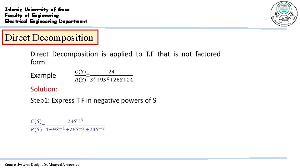 Islamic University of Gaza Faculty of Engineering Electrical Engineering Department Direct Decomposition Control Systems