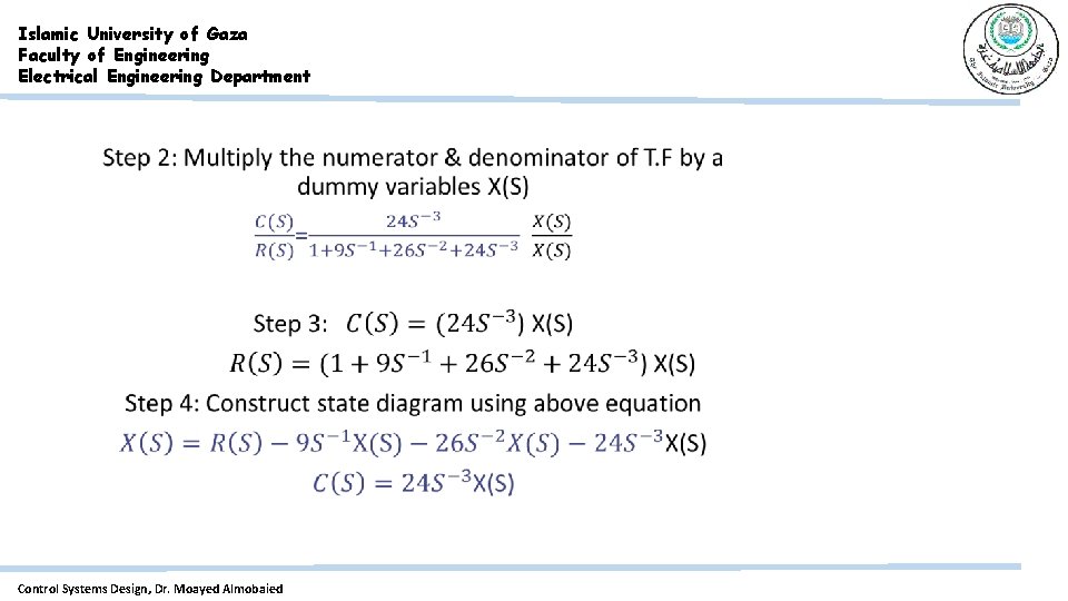 Islamic University of Gaza Faculty of Engineering Electrical Engineering Department Control Systems Design, Dr.