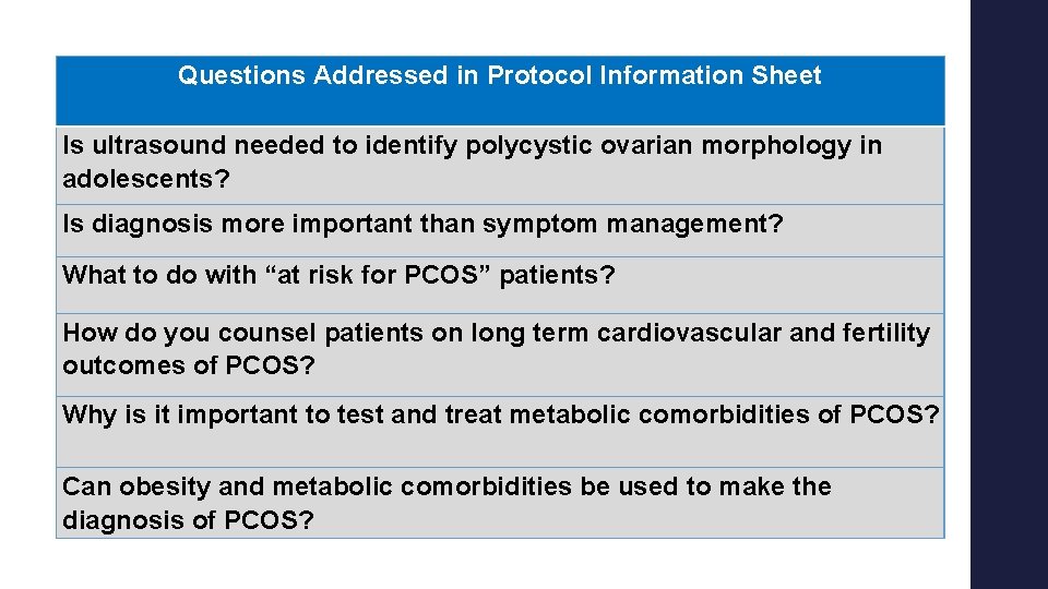 Questions Addressed in Protocol Information Sheet Is ultrasound needed to identify polycystic ovarian morphology Questions Addressed in Protocol Information Sheet Is ultrasound needed to identify polycystic ovarian morphology