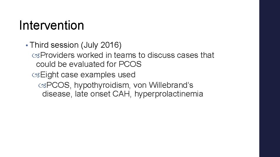 Intervention • Third session (July 2016) Providers worked in teams to discuss cases that Intervention • Third session (July 2016) Providers worked in teams to discuss cases that