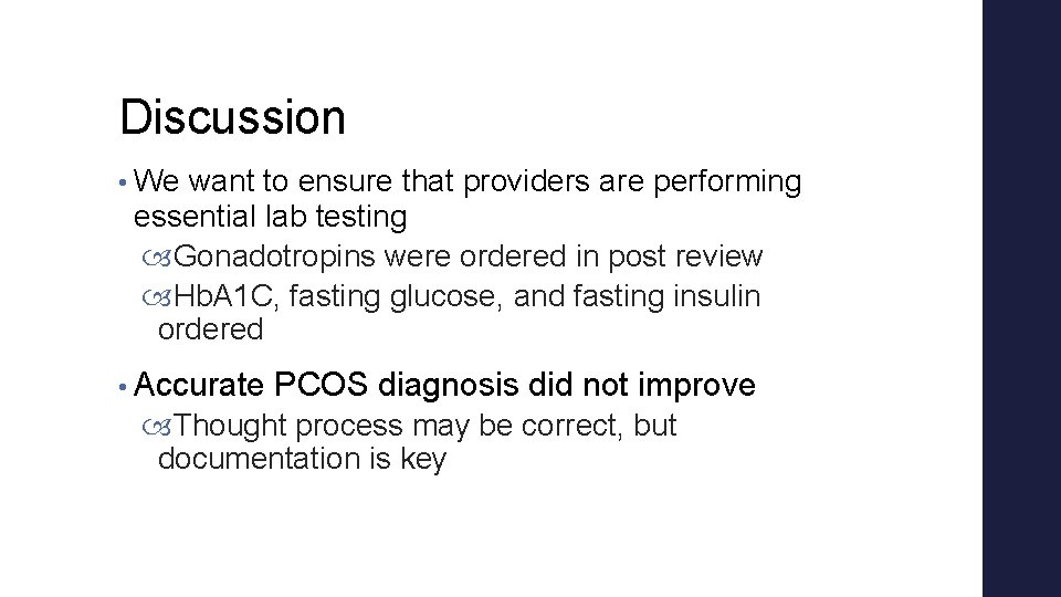 Discussion • We want to ensure that providers are performing essential lab testing Gonadotropins Discussion • We want to ensure that providers are performing essential lab testing Gonadotropins