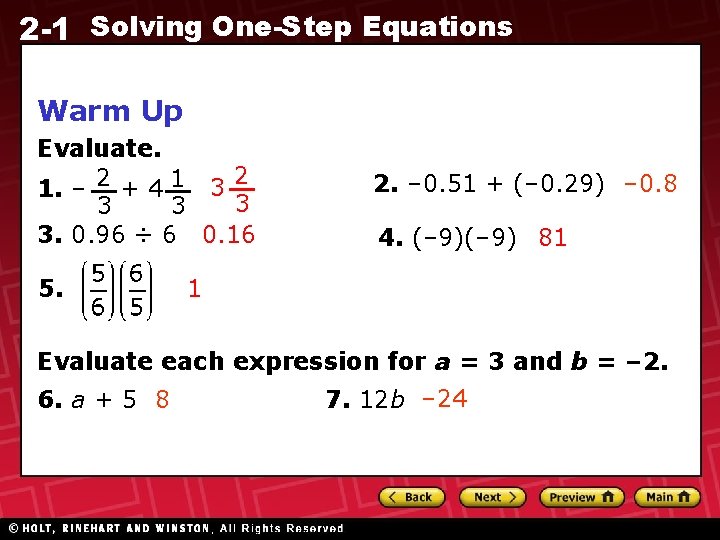 2 -1 Solving One-Step Equations Warm Up Evaluate. 2 1. – 2 + 4