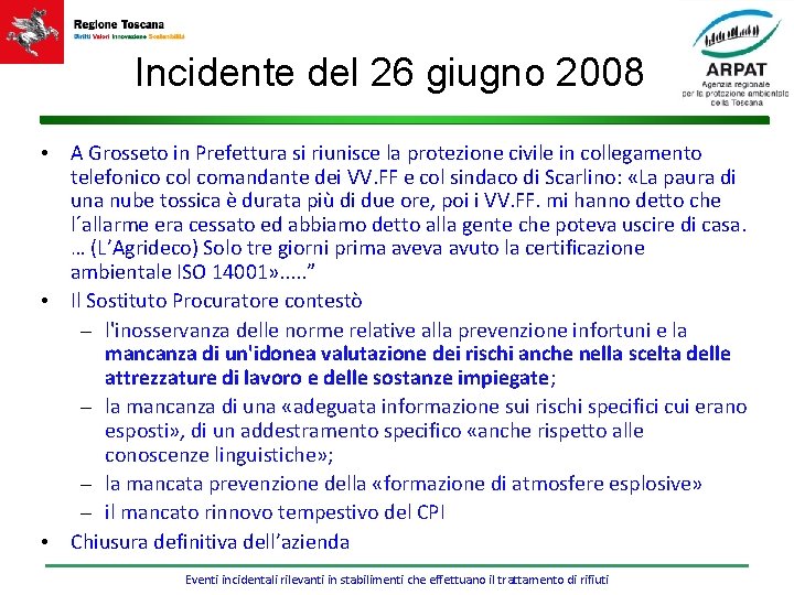 Incidente del 26 giugno 2008 • A Grosseto in Prefettura si riunisce la protezione