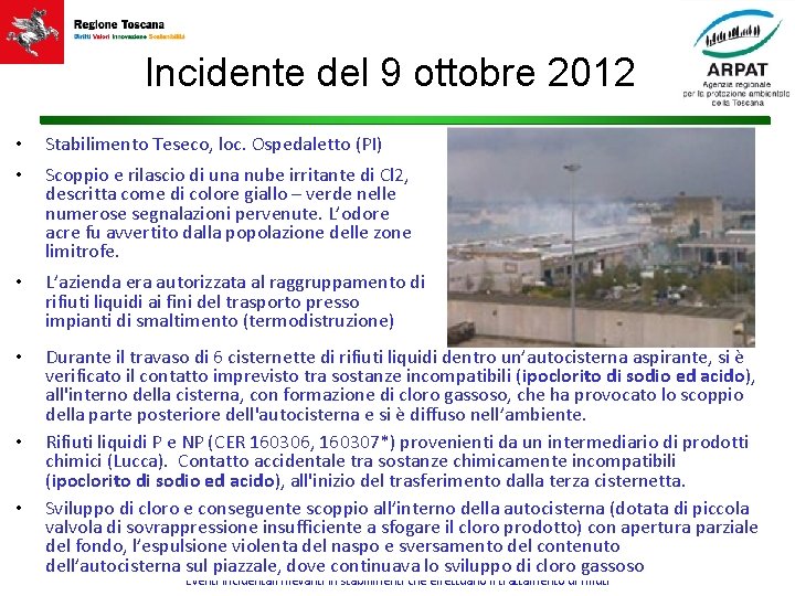 Incidente del 9 ottobre 2012 • Stabilimento Teseco, loc. Ospedaletto (PI) • Scoppio e