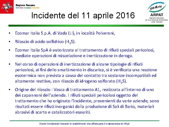 Incidente del 11 aprile 2016 • Ecomar Italia S. p. A. di Vada (LI),