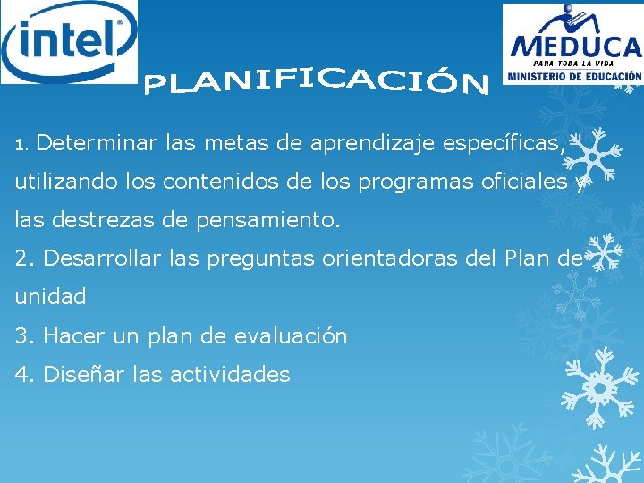 1. Determinar las metas de aprendizaje específicas, utilizando los contenidos de los programas oficiales