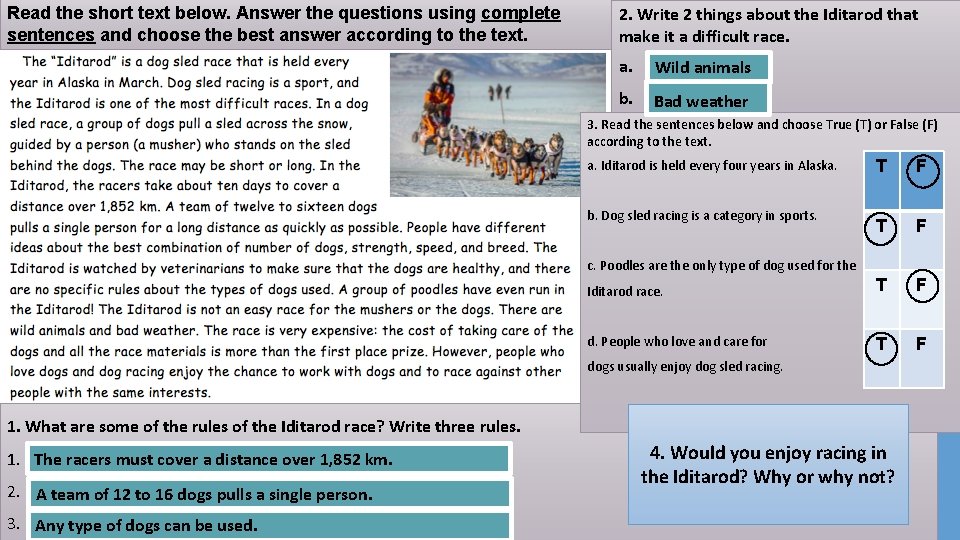 Read the short text below. Answer the questions using complete sentences and choose the