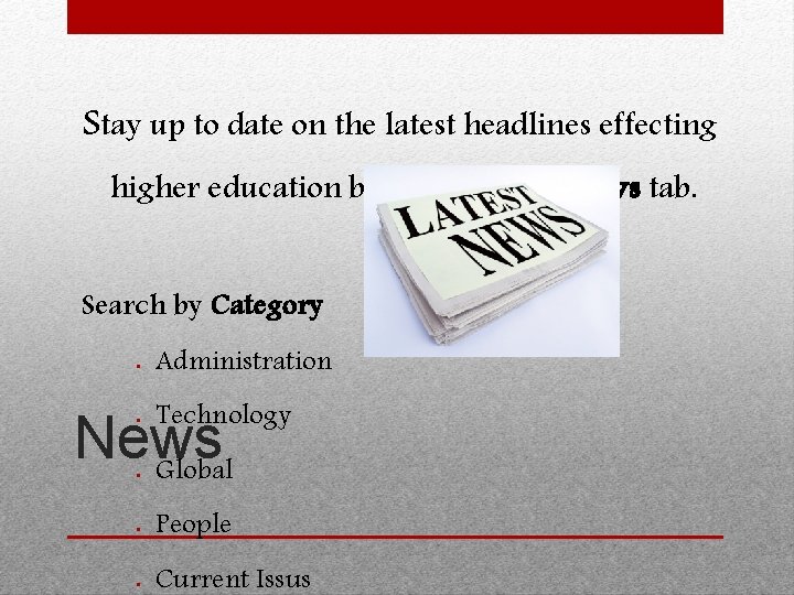 Stay up to date on the latest headlines effecting higher education by selecting the