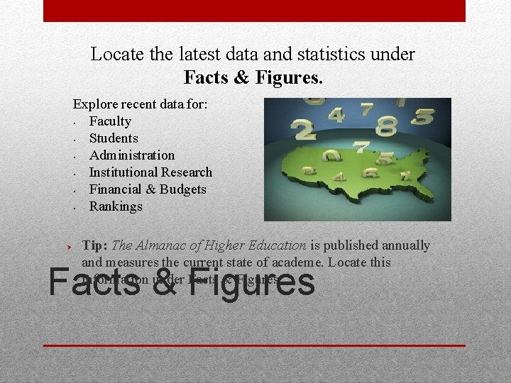 Locate the latest data and statistics under Facts & Figures. Explore recent data for: