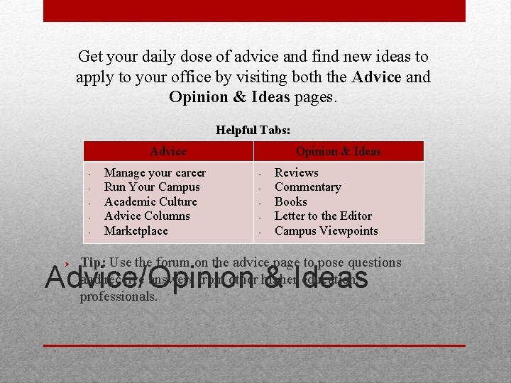 Get your daily dose of advice and find new ideas to apply to your