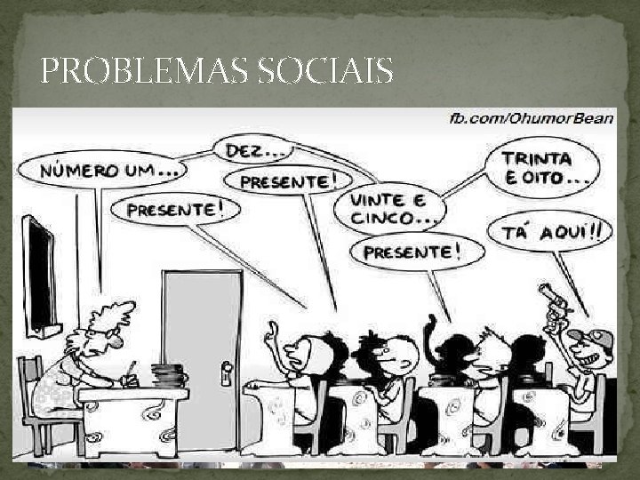 PROBLEMAS SOCIAIS 