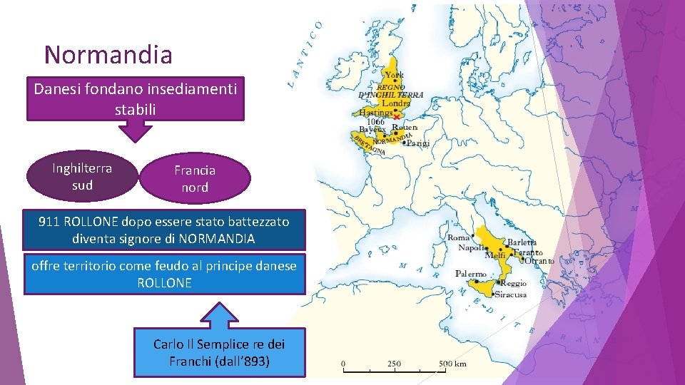 Normandia Danesi fondano insediamenti stabili Inghilterra sud Francia nord 911 ROLLONE dopo essere stato