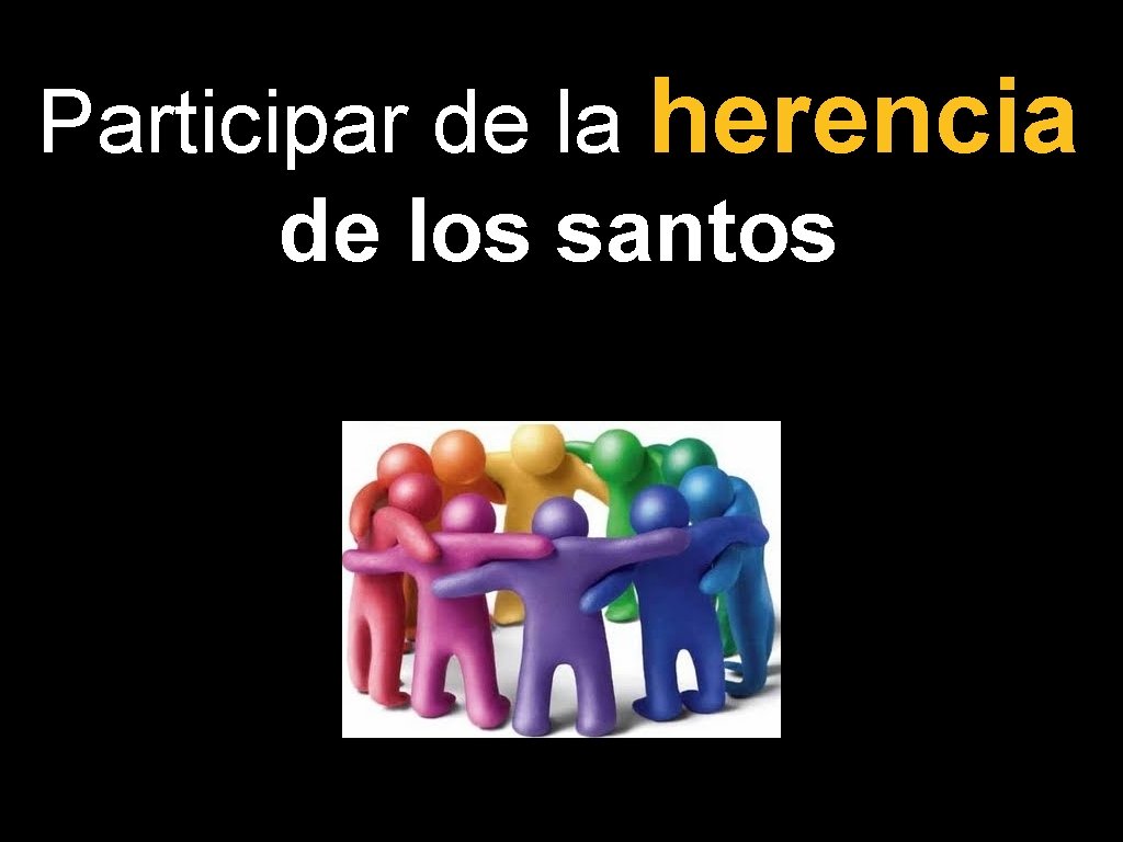 Participar de la herencia de los santos 