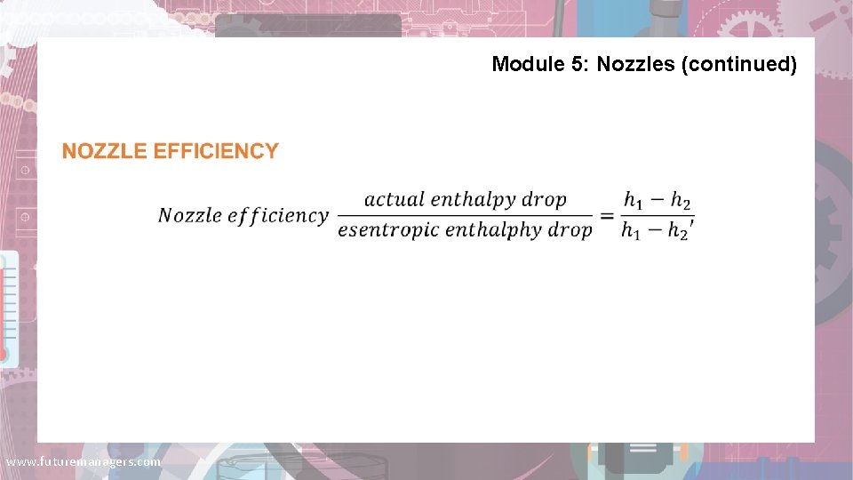 Module 5: Nozzles (continued) www. futuremanagers. com 