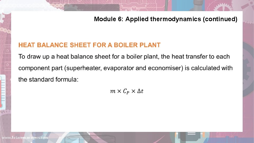 Module 6: Applied thermodynamics (continued) www. futuremanagers. com 