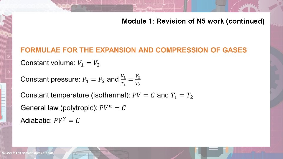 Module 1: Revision of N 5 work (continued) www. futuremanagers. com 