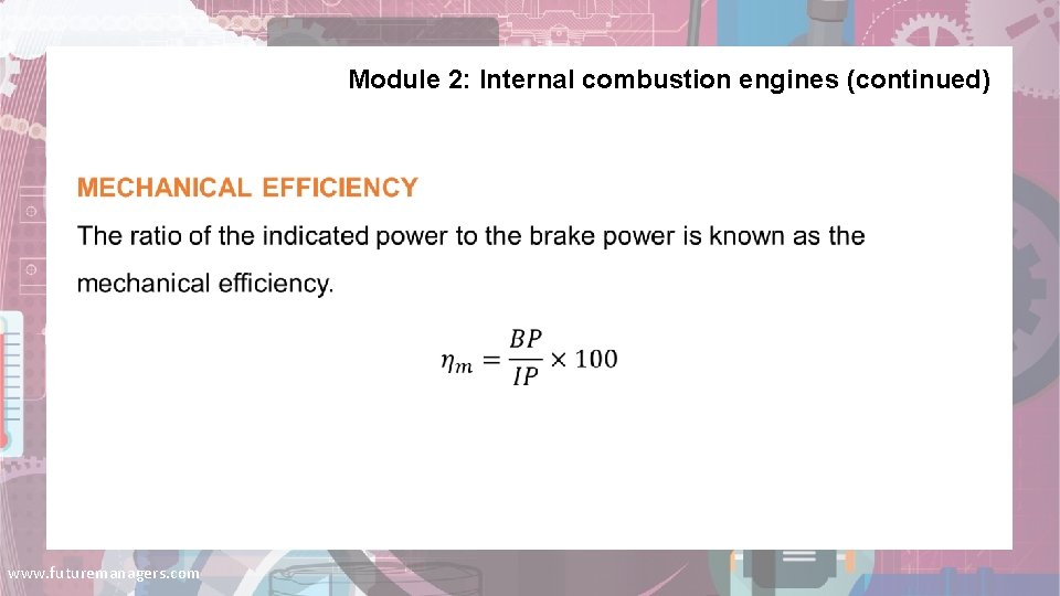 Module 2: Internal combustion engines (continued) www. futuremanagers. com 