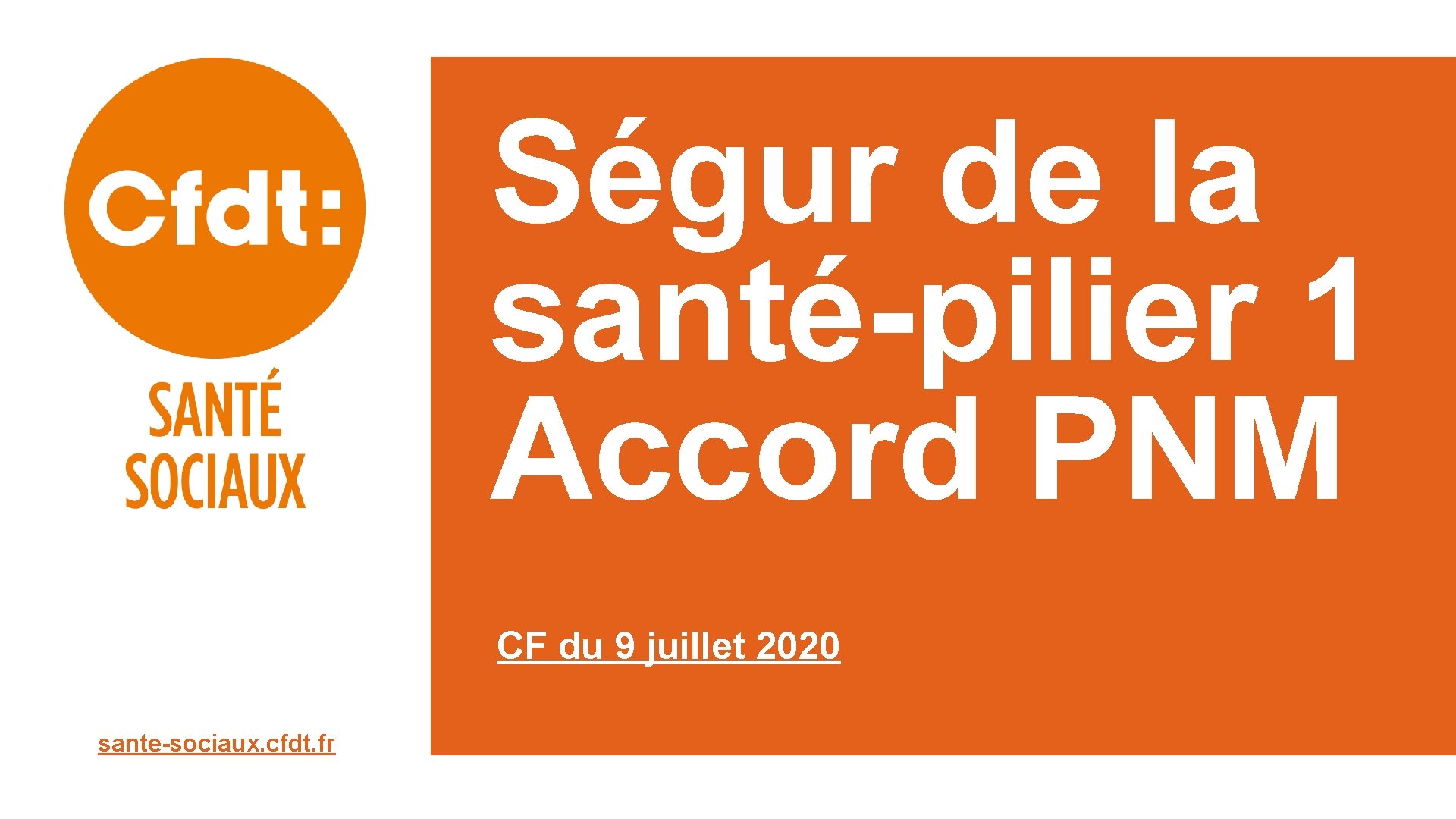 Ségur de la santé-pilier 1 Accord PNM CF du 9 juillet 2020 sante-sociaux. cfdt.