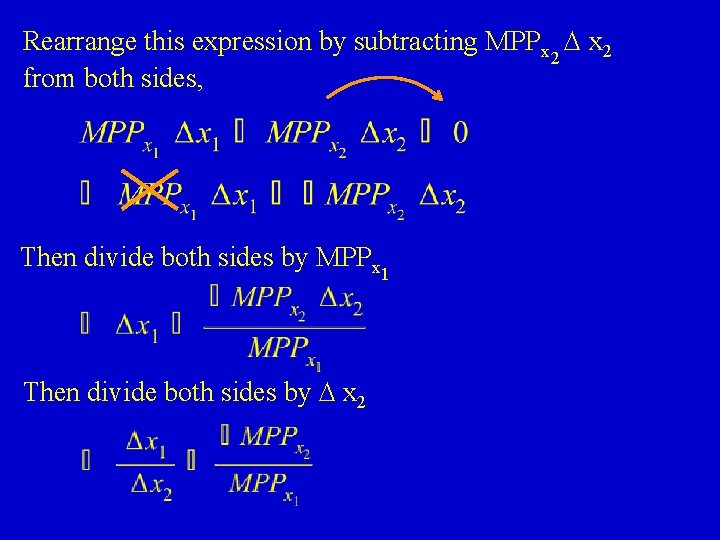 Rearrange this expression by subtracting MPPx x 2 2 from both sides, Then divide