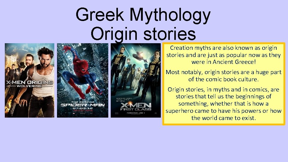 Greek Mythology Origin stories Creation myths are also known as origin stories and are