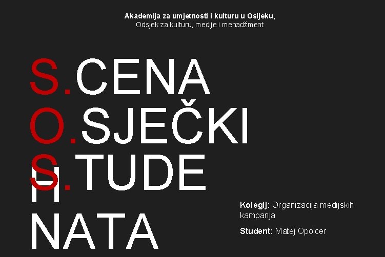 Akademija za umjetnosti i kulturu u Osijeku, Odsjek za kulturu, medije i menadžment S.