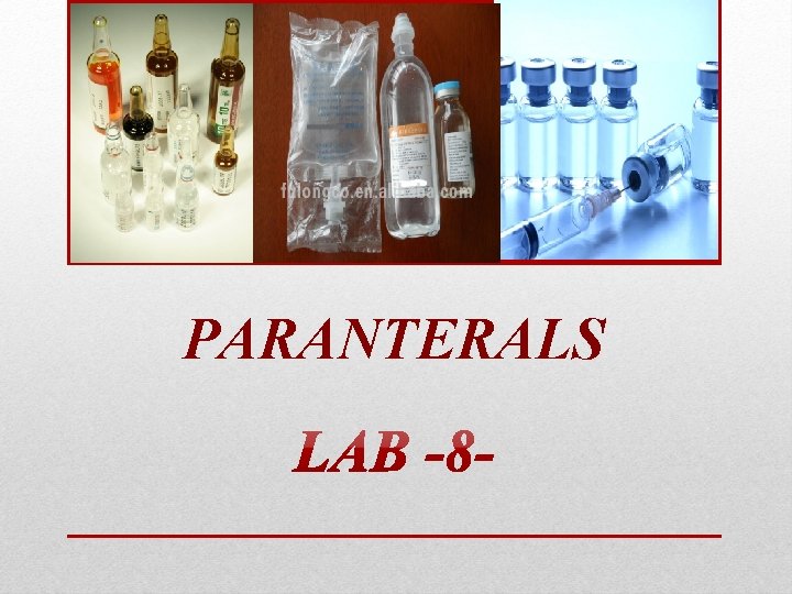 PARANTERALS 