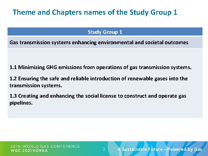 Theme and Chapters names of the Study Group 1 Gas transmission systems enhancing environmental