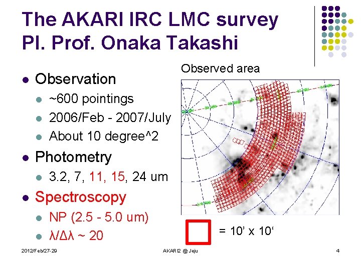 The AKARI IRC LMC survey PI. Prof. Onaka Takashi l Observation l l ~600