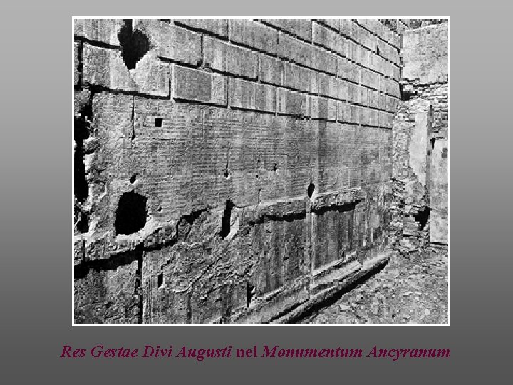 Res Gestae Divi Augusti nel Monumentum Ancyranum 