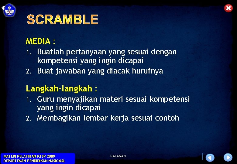 MEDIA : 1. Buatlah pertanyaan yang sesuai dengan kompetensi yang ingin dicapai 2. Buat MEDIA : 1. Buatlah pertanyaan yang sesuai dengan kompetensi yang ingin dicapai 2. Buat