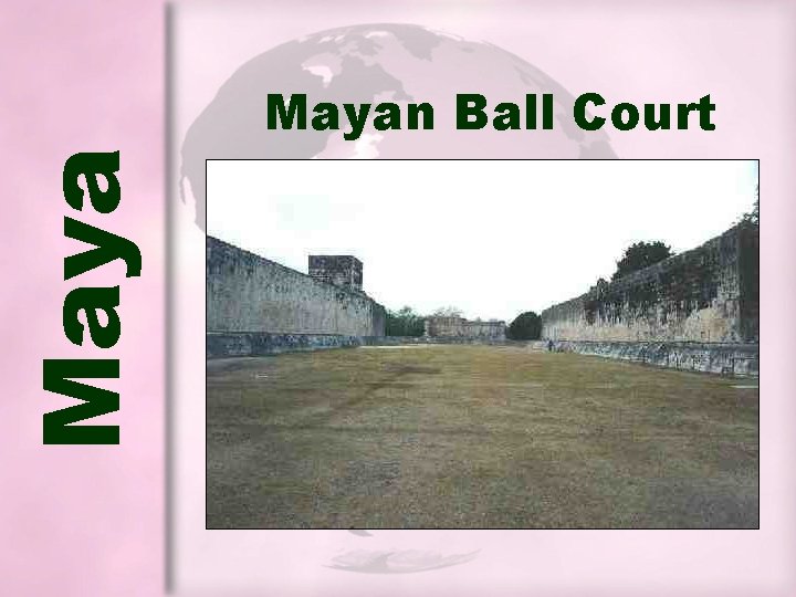 Mayan Ball Court Mayan Ball Court