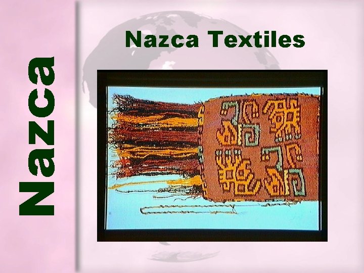 Nazca Textiles Nazca Textiles