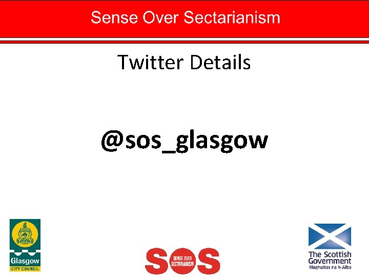 Twitter Details @sos_glasgow 