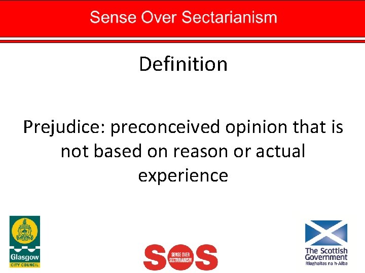 Definition Prejudice: preconceived opinion that is not based on reason or actual experience 