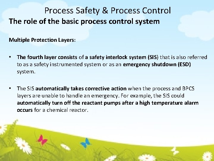 Process Safety & Process Control The role of the basic process control system Multiple