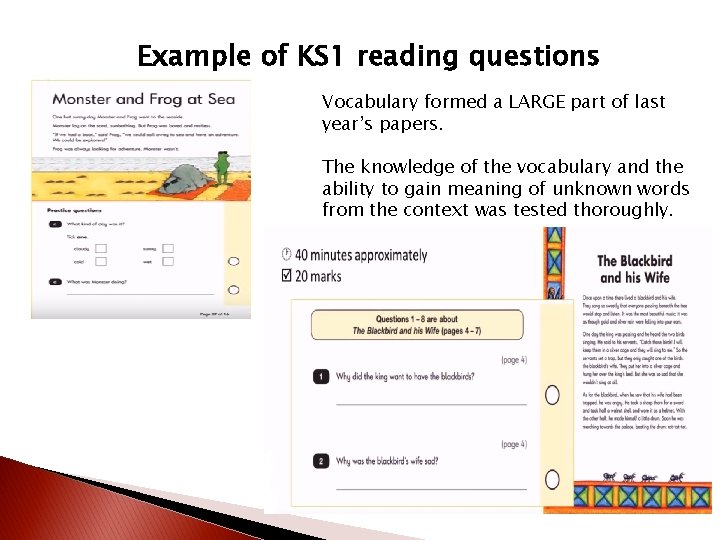 Example of KS 1 reading questions Vocabulary formed a LARGE part of last year’s